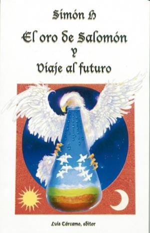 EL ORO DE SALOMONY VIAJE AL FUTURO | 9788476271223 | SIMON,H | Libreria Geli - Librería Online de Girona - Comprar libros en catalán y castellano