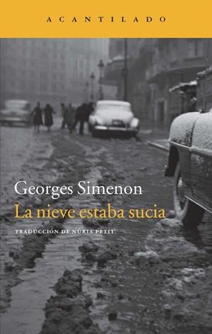 LA NIEVE ESTABA SUCIA | 9788416011032 | SIMENON,GEORGES | Llibreria Geli - Llibreria Online de Girona - Comprar llibres en català i castellà