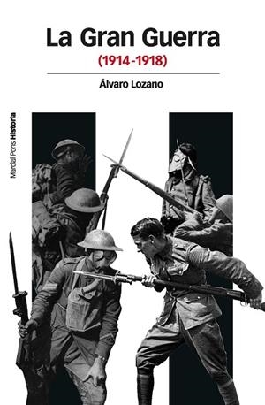 LA GRAN GUERRA (1914-1918) | 9788415963141 | LOZANO,ÁLVARO | Libreria Geli - Librería Online de Girona - Comprar libros en catalán y castellano