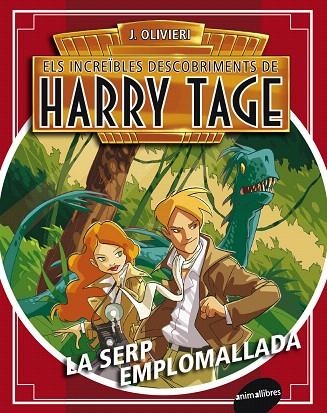 ELS INCREÏBLES DESCOBRIMENTS DE HARRY TAGE-1.LA SERP EMPLOMALLADA | 9788415975083 | OLIVIERI,J. | Libreria Geli - Librería Online de Girona - Comprar libros en catalán y castellano