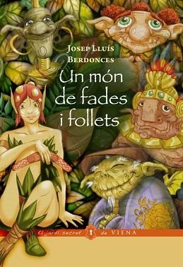 UN MÓN DE FADES I FOLLETS | 9788483307571 | BERDONCES,JOSEP LLUÍS | Llibreria Geli - Llibreria Online de Girona - Comprar llibres en català i castellà