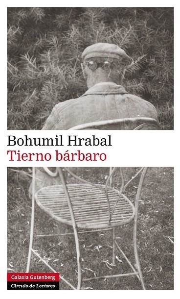 TIERNO BÁRBARO | 9788415472551 | HRABAL,BOHUMIL | Libreria Geli - Librería Online de Girona - Comprar libros en catalán y castellano