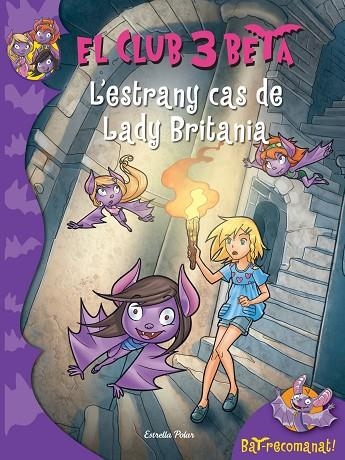 EL CAS DE LADY BRITÀNIA (EL CLUB 3 BETA) | 9788490574232 | PAVANELLO,ROBERTO | Llibreria Geli - Llibreria Online de Girona - Comprar llibres en català i castellà