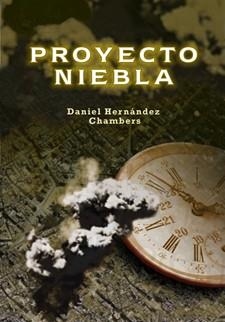 PROYECTO NIEBLA | 9788424651855 | HERNÁNDEZ CHAMBERS,DANIEL | Llibreria Geli - Llibreria Online de Girona - Comprar llibres en català i castellà