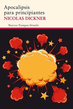 APOCALIPSIS PARA PRINCIPIANTES | 9788415937807 | DICKNER,NICOLAS | Libreria Geli - Librería Online de Girona - Comprar libros en catalán y castellano