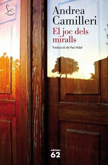 EL JOC DELS MIRALLS | 9788429772173 | CAMILLERI,ANDREA | Llibreria Geli - Llibreria Online de Girona - Comprar llibres en català i castellà