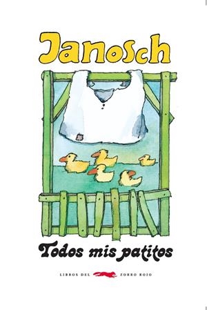 TODOS MIS PATITOS | 9788494164576 | JANOSCH | Llibreria Geli - Llibreria Online de Girona - Comprar llibres en català i castellà