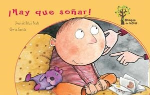 HAY QUE SOÑAR | 9788434240759 | DE DEU I PRATS,JOAN/GARCÍA,GLORIA | Libreria Geli - Librería Online de Girona - Comprar libros en catalán y castellano