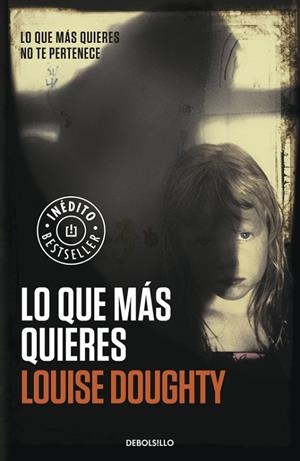 LO QUE MÁS QUIERES | 9788490328026 | DOUGHTY,LOUISE | Llibreria Geli - Llibreria Online de Girona - Comprar llibres en català i castellà