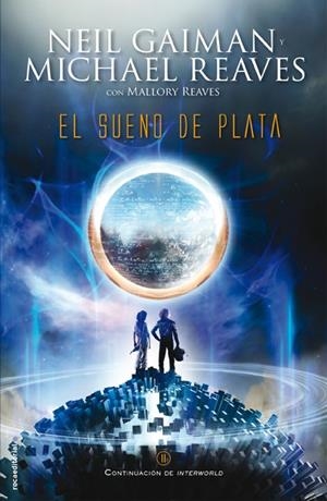 EL SUEÑO DE PLATA | 9788499187471 | GAIMAN,NEIL | Llibreria Geli - Llibreria Online de Girona - Comprar llibres en català i castellà