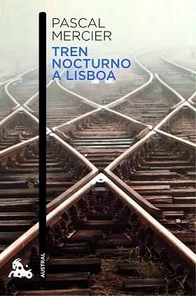 TREN NOCTURNO A LISBOA | 9788494165931 | MERCIER,PASCAL | Libreria Geli - Librería Online de Girona - Comprar libros en catalán y castellano