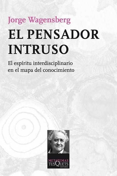 EL PENSADOR INTRUSO | 9788483838624 | WAGENSBERG,JORGE | Libreria Geli - Librería Online de Girona - Comprar libros en catalán y castellano