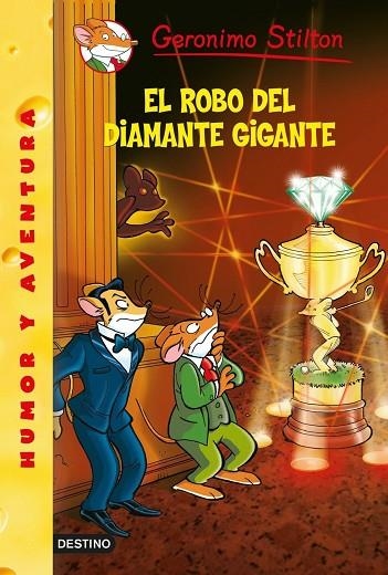 GERONIMO STILTON-53.EL ROBO DEL DIAMANTE GIGANTE | 9788408125457 | GERONIMO STILTON | Llibreria Geli - Llibreria Online de Girona - Comprar llibres en català i castellà