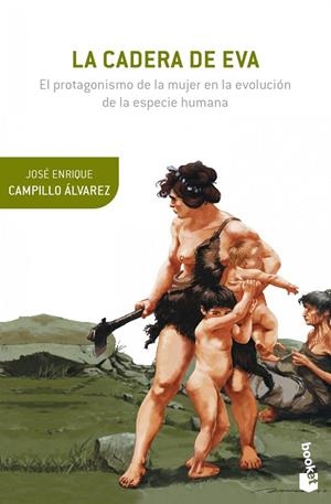 LA CADERA DE EVA | 9788408124146 | CAMPILLO ÁLVAREZ,JOSE ENRIQUE | Llibreria Geli - Llibreria Online de Girona - Comprar llibres en català i castellà