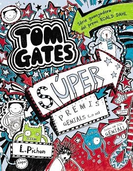 TOM GATES-6.SÚPER PREMIS GENIALS (...O NO) | 9788499065342 | PICHON,LIZ | Libreria Geli - Librería Online de Girona - Comprar libros en catalán y castellano