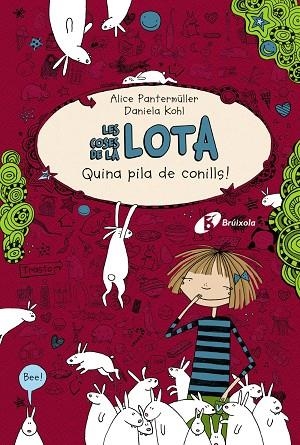 LES COSES DE LA LOTA-1.QUINA PILA DE CONILLS! | 9788499064789 | PANTERMÜLLER,ALICE | Libreria Geli - Librería Online de Girona - Comprar libros en catalán y castellano
