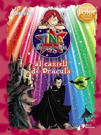 TINA SUPERBRUIXA AL CASTELL DE DRÀCULA (ED. COLOR) | 9788499065465 | KNISTER | Libreria Geli - Librería Online de Girona - Comprar libros en catalán y castellano
