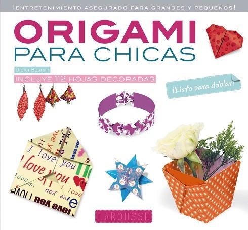 ORIGAMI PARA CHICAS | 9788415785699 | LAROUSSE EDITORIAL | Libreria Geli - Librería Online de Girona - Comprar libros en catalán y castellano
