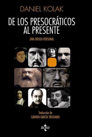 DE LOS PRESOCRÁTICOS AL PRESENTE.UNA ODISEA PERSONAL | 9788430957675 | KOLAK,DANIEL | Libreria Geli - Librería Online de Girona - Comprar libros en catalán y castellano
