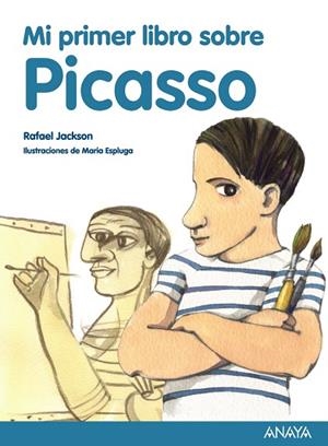 MI PRIMER LIBRO SOBRE PICASSO | 9788467861136 | JACKSON,RAFAEL | Llibreria Geli - Llibreria Online de Girona - Comprar llibres en català i castellà