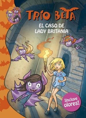 TRÍO BETA.EL CASO DE LADY BRITANIA (INCLUYE OLORES) | 9788490430088 | PAVANELLO,ROBERTO | Llibreria Geli - Llibreria Online de Girona - Comprar llibres en català i castellà