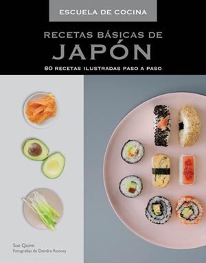 RECETAS BÁSICAS DE JAPÓN | 9788415989264 | QUINN,SUE/ROONEY,DEIRDRE | Llibreria Geli - Llibreria Online de Girona - Comprar llibres en català i castellà
