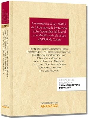 COMENTARIO A LA LEY 2/2013, DE 29 DE MAYO,DE PROTECCIÓN Y USO SOSTENIBLE DEL LITORAL Y DE MODIFICACIÓN DE LA LEY 22/1988,DE COSTAS | 9788490591062 | A.A.V.V. | Llibreria Geli - Llibreria Online de Girona - Comprar llibres en català i castellà