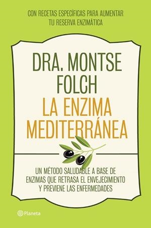 LA ENZIMA MEDITERRÁNEA | 9788408126768 | FOLCH,MONTSE | Llibreria Geli - Llibreria Online de Girona - Comprar llibres en català i castellà