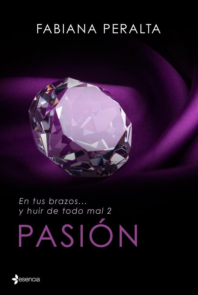 PASIÓN(EN TUS BRAZOS...Y HUIR DE TODO MAL-2) | 9788408125617 | PERALTA,FABIANA | Libreria Geli - Librería Online de Girona - Comprar libros en catalán y castellano