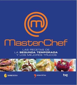 MASTERCHEF.LAS RECETAS DE LA SEGUNDA TEMPORADA Y LOS MEJORES TRUCOS | 9788499983882 | A.A.V.V. | Libreria Geli - Librería Online de Girona - Comprar libros en catalán y castellano