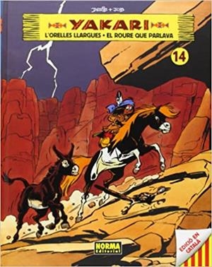 YAKARI-14.L'ORELLES LLARGUES/EL ROURE QUE PARLAVA | 9788467914597 | DERIB/JOB | Libreria Geli - Librería Online de Girona - Comprar libros en catalán y castellano