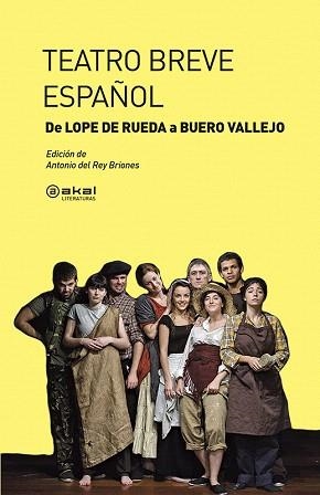 TEATRO BREVE ESPAÑOL.DE LOPE DE RUEDA A BUERO VALLEJO | 9788446039440 | DEL REY BRIONES,ANTONIO (ED.) | Llibreria Geli - Llibreria Online de Girona - Comprar llibres en català i castellà