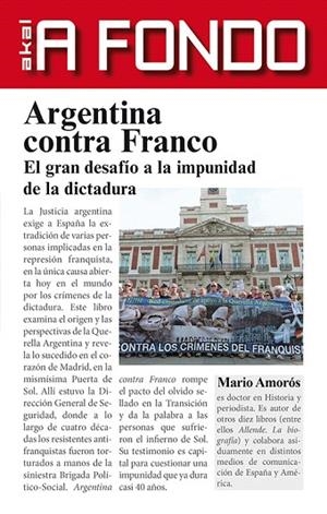 ARGENTINA CONTRA FRANCO.EL GRAN DESAFÍO A LA IMPUNIDAD DE LA DICTADURA | 9788446039785 | AMORÓS QUILES,MARIO | Libreria Geli - Librería Online de Girona - Comprar libros en catalán y castellano