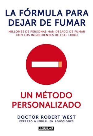 LA FÓRMULA PARA DEJAR DE FUMAR.UN MÉTODO PERSONALIZADO | 9788403014398 | WEST,ROBERT | Llibreria Geli - Llibreria Online de Girona - Comprar llibres en català i castellà