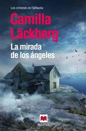 LA MIRADA DE LOS ÁNGELES | 9788415893387 | LÄCKBERG,CAMILLA | Libreria Geli - Librería Online de Girona - Comprar libros en catalán y castellano