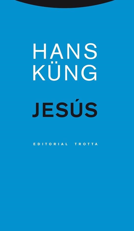 JESÚS | 9788498795059 | KÜNG,HANS | Libreria Geli - Librería Online de Girona - Comprar libros en catalán y castellano