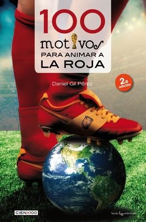 100 MOTIVOS PARA ANIMAR A LA ROJA | 9788416012152 | GIL,DANIEL | Libreria Geli - Librería Online de Girona - Comprar libros en catalán y castellano