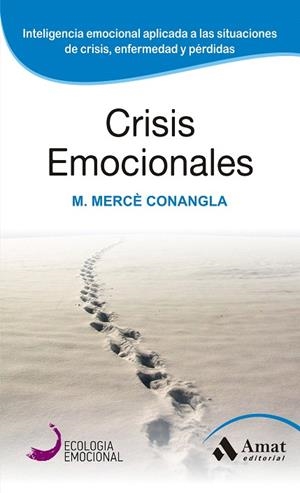 CRISIS EMOCIONALES | 9788497357098 | CONANGLA,M. MERCÈ | Llibreria Geli - Llibreria Online de Girona - Comprar llibres en català i castellà