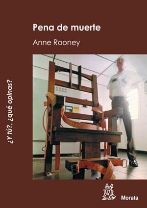 PENA DE MUERTE.Y TU,QUE OPINAS? | 9788471127228 | ROONEY,ANNE | Libreria Geli - Librería Online de Girona - Comprar libros en catalán y castellano