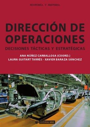 DIRECCIÓN DE OPERACIONES.DECISIONES TÁCTICAS Y ESTRATÉGICAS | 9788490640760 | A.A.D.D. | Llibreria Geli - Llibreria Online de Girona - Comprar llibres en català i castellà