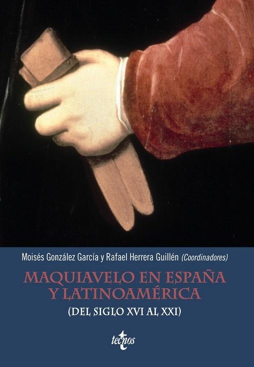 MAQUIAVELO EN ESPAÑA Y LATINOAMÉRICA (DEL SIGLO XVI AL XXI) | 9788430961467 | GONZÁLEZ GARCÍA,MOISÉS/HERRERA GUILLÉN,RAFAEL | Libreria Geli - Librería Online de Girona - Comprar libros en catalán y castellano