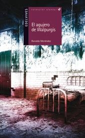 EL AGUJERO DE WALPURGIS | 9788426391506 | MENÉNDEZ,ROLANDO  | Libreria Geli - Librería Online de Girona - Comprar libros en catalán y castellano
