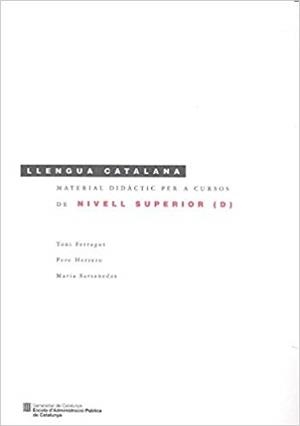 LENGUA CATALANA.MATERIAL DIDÀCTIC PER A CURSOS DE NIVELL D SUPERIOR  | 9788439391340 | FERRAGUT,TONI/HERRERO,PERE/SARSANEDAS,MARIA | Llibreria Geli - Llibreria Online de Girona - Comprar llibres en català i castellà