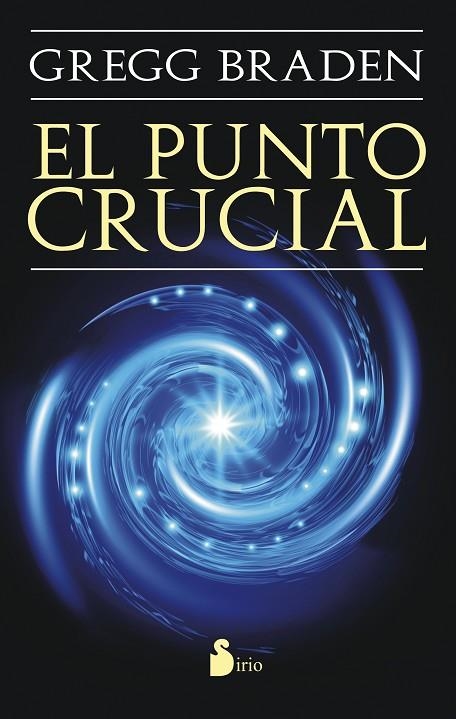 EL PUNTO CRUCIAL | 9788478089574 | BRADEN,GREGG | Libreria Geli - Librería Online de Girona - Comprar libros en catalán y castellano
