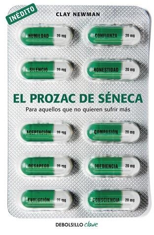 EL PROZAC DE SÉNECA | 9788490329573 | NEWMAN,CLAY | Libreria Geli - Librería Online de Girona - Comprar libros en catalán y castellano