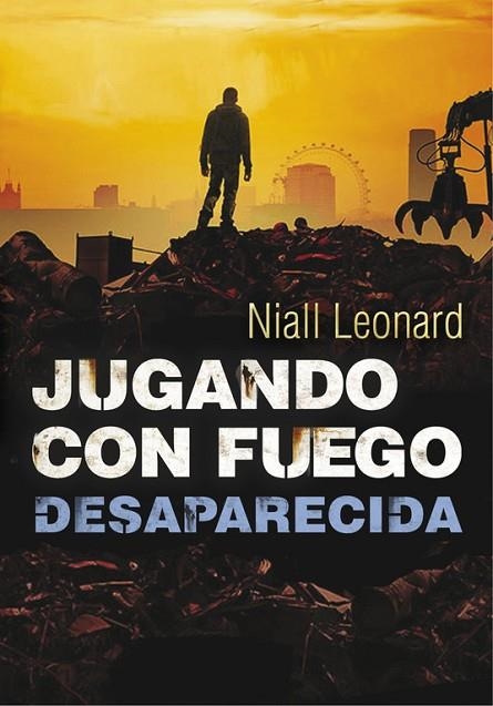 DESAPARECIDA (JUGANDO CON FUEGO 2) | 9788490430958 | LEONARD,NIALL | Libreria Geli - Librería Online de Girona - Comprar libros en catalán y castellano