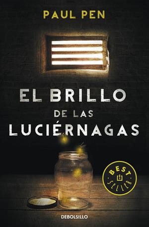 EL BRILLO DE LAS LUCIÉRNAGAS | 9788490328224 | PEN,PAUL | Llibreria Geli - Llibreria Online de Girona - Comprar llibres en català i castellà
