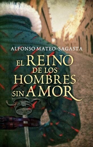 EL REINO DE LOS HOMBRES SIN AMOR | 9788425351556 | MATEO-SAGASTA,ALFONSO | Libreria Geli - Librería Online de Girona - Comprar libros en catalán y castellano