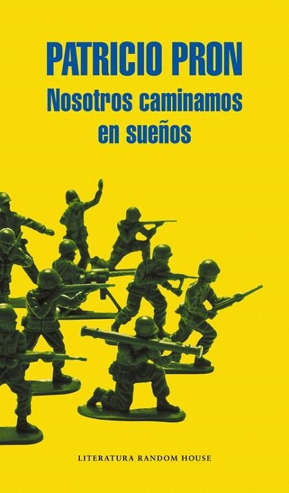 NOSOTROS CAMINAMOS EN SUEÑOS | 9788439728221 | PRON,PATRICIO | Libreria Geli - Librería Online de Girona - Comprar libros en catalán y castellano