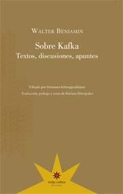 SOBRE KAFKA.TEXTOS,DISCUSIONES,APUNTES | 9789877120271 | BENJAMIN,WALTER | Llibreria Geli - Llibreria Online de Girona - Comprar llibres en català i castellà